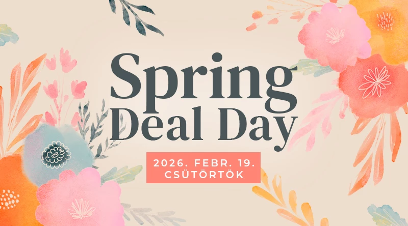 Spring Deal Days – Tavaszi szezonindító akciónapok